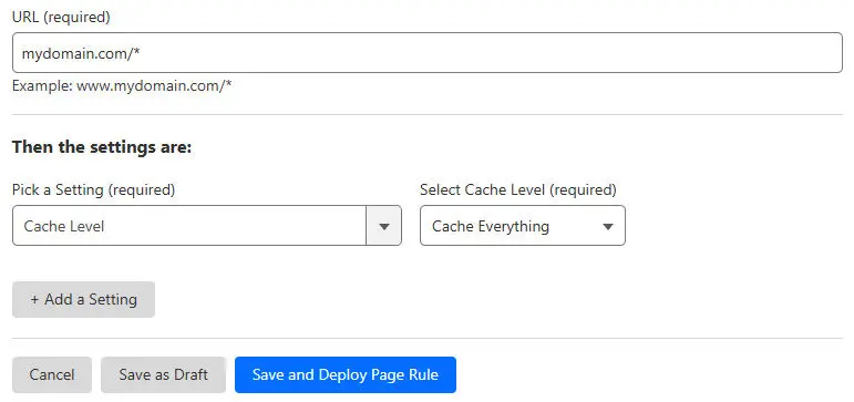 Adding a rule to “cache everything” by default. At the bottom of the rule adding dialog is a button reading “Save and Deploy Page Rule”.